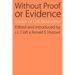 Without Proof or Evidence