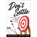 Don't Settle: A Pick-Your-Path Guide to Intentional Work