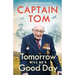 Tomorrow Will Be a Good Day: My Autobiography