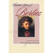 Selected Letters of Berlioz
