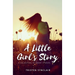 A Little Girl's Story: A Collection of Short Stories