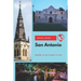 San Antonio Travel Guide: Where to Go & What to Do