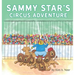 Sammy Star's Circus Adventure