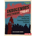 Indigenous Cultures Today: Protecting Native Families and Practicing Cultural Traditions