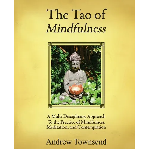 The Tao of Mindfulness