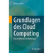 Grundlagen Des Cloud Computing: Eine Nichttechnische Einführung