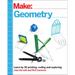 Make: Geometry: Learn by Coding, 3D Printing and Building