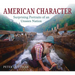 American Character: Surprising Portraits of an Unseen Nation