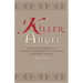 Killer Angel: A Short Biography of Planned Parenthood's Founder, Margaret Sanger