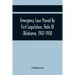 Emergency Laws Passed By First Legislature, State Of Oklahoma, 1907-1908