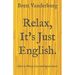Relax, It's Just English
