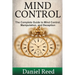 Mind Control: The Complete Guide to Mind Control, Manipulation, and Deception