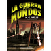 La Guerra de Los Mundos