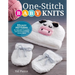 One-Stitch Baby Knits: 22 Easy Patterns for Adorable Garments and Accessories Using Garter Stitch