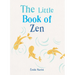 The Little Book of Zen