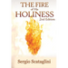 The Fire of His Holiness: Prepare Yourself to Enter Into God's Presence