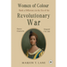 Women of Colour Made a Difference in the Era of the Revolutionary War: The Birth of Black America?