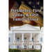 Presidents, First Ladies & First Family Trivia: George Washington through Donald Trump
