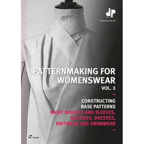 Patternmaking for Womenswear, Vol 3: Basic Bodices and Sleeves, Bustiers, Dresses, Knitwear and Swimwear