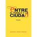 Entre El Pueblo y La Ciudad