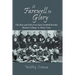A Farewell to Glory: The Rise and Fall of an Epic Football Rivalry Boston College vs. Holy Cross