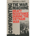 Confronting the War Machine: Draft Resistance During the Vietnam War