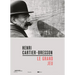 Henri Cartier-Bresson: Le Grand Jeu