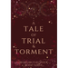A Tale of Trial and Torment