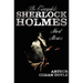 The Complete Sherlock Holmes Short Stories - Unabridged - The Adventures of Sherlock Holmes, the Memoirs of Sherlock Holmes, the Return of Sherlock Ho
