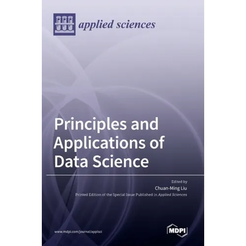 Principles and Applications of Data Science