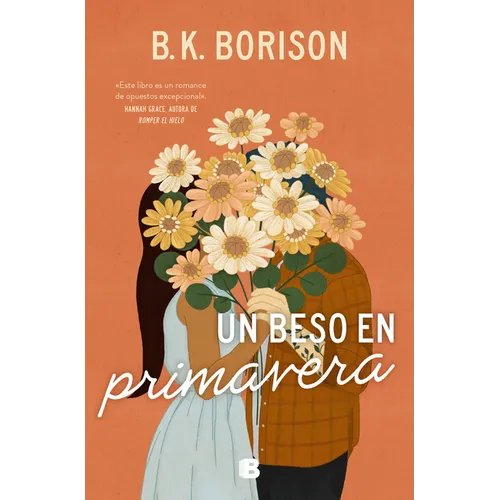 Un Beso En Primavera / In the Weeds