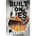 Built On Lies