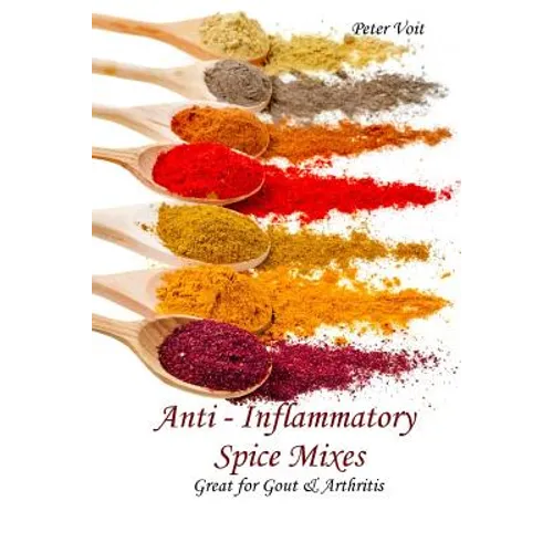 Anti - inflammatory Spice Mixes - Great for Gout & Arthritis