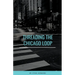 Threading the Chicago Loop
