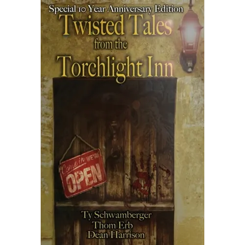 Twisted Tales from the Torchlight Inn