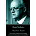 Hugh Walpole - The Dark Forest: "Art and life ought to be hurriedly remarried and brought to live together."