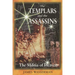 The Templars and the Assassins: The Militia of Heaven
