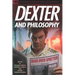 Dexter and Philosophy: Mind Over Spatter