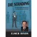 Die Standing: From Black Panther Revolutionary to Global Diversity Consultant