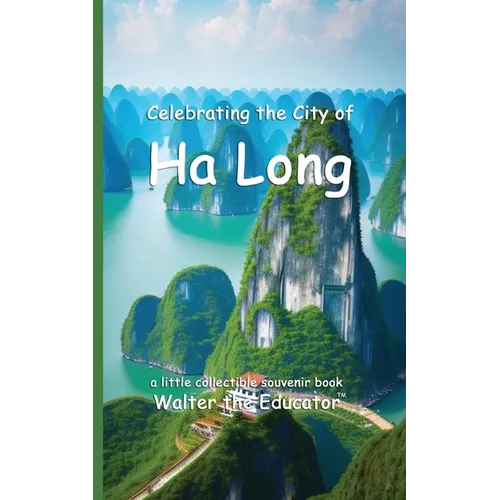 Celebrating the City of Ha Long