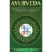 Ayurveda: Descubriendo los secretos de la curación hindú a través de la dieta del Ayurveda, el yoga, la aromaterapia y la meditación