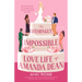 The Seemingly Impossible Love Life of Amanda Dean