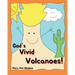God's Vivid Volcanoes