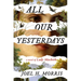 All Our Yesterdays: A Novel of Lady Macbeth