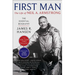 First Man: The Life of Neil A. Armstrong