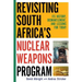 Revisiting South Africa's Nuclear Weapons Program: Its History, Dismantlement, and Lessons for Toda