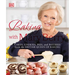Baking with Mary Berry: Cakes, Cookies, Pies, and Pastries from the British Queen of Baking