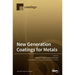 New Generation Coatings for Metals