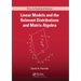 Linear Models and the Relevant Distributions and Matrix Algebra