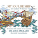 My IOU Life Ship: Get ready for the Journey!